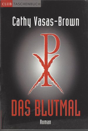 gebrauchtes Buch – Cathy Vasas-Brown – Das Blutmal