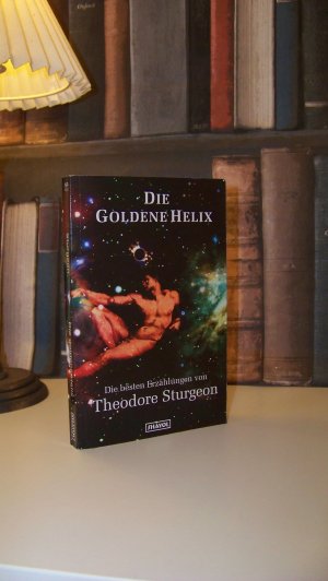 Die Goldene Helix Die besten Erzählungen Theodore Sturgeon Limitiert 1.Auflage