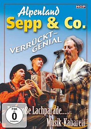 Alpenland Sepp & Co. - Verrückt-Genial/Live