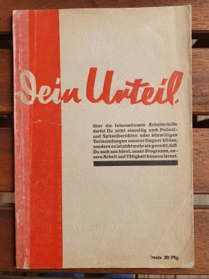 Dein Urteil über die Internationale Arbeiterhilfe darfst du nicht einseitig nach Polizei- und Spitzelberichten oder böswilligen Verleumdungen unserer […]