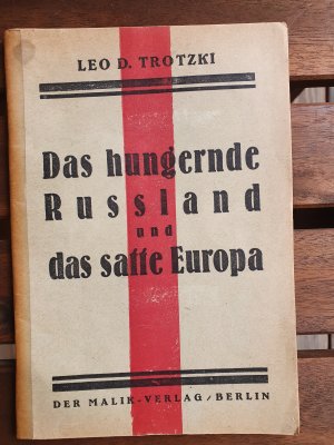 Das hungernde Russland und das "satte" Europa. Rede von Leo Trotzki in der Vollversammlung des Moskauer Sowjets am 30. August 1921. Ins Deutsche übertragen […]