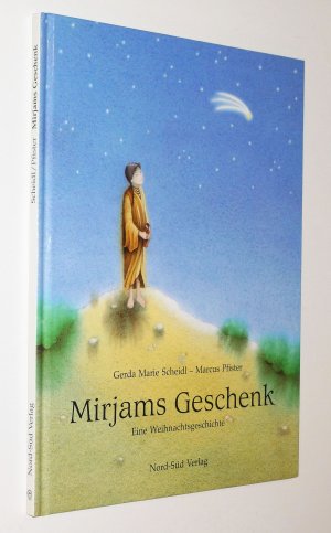 gebrauchtes Buch – Pfister, Marcus; Scheidl – Mirjams Geschenk - Eine Weihnachtsgeschichte / Marcus Pfister, TOP-Zustand