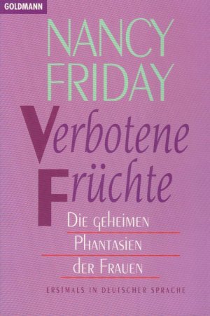 gebrauchtes Buch – Nancy Friday – Verbotene Früchte - Die geheimen Phantasien der Frauen - Erstauflage