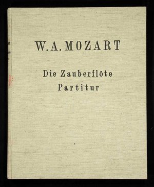 Die Zauberflöte., Deutsche Oper in 2 Akten. Werk 620.