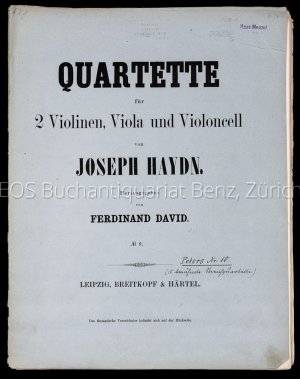 Quartette für 2 Violinen, Viola, und Violoncell., Zum Vortrag im Gewandhause zu Leipzig und zum Gebrauch beim Conservatorim der Musik daselbst.