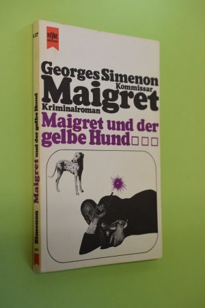 gebrauchtes Buch – Simenon, Georges und Isolde Kolbenhoff – Maigret und der gelbe Hund : Kriminalroman. Georges Simenon. [Dt. Übers. von Isolde Kolbenhoff] / Heyne-Bücher / K / Simenon-Kriminalromane ; Bd. 27