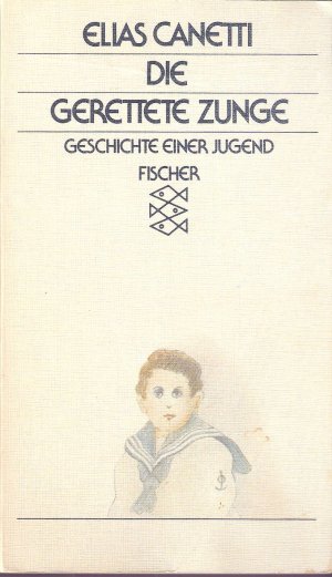 gebrauchtes Buch – Elias Canetti – Die gerettete Zunge - Geschichte einer Jugend