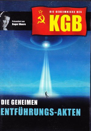 Die Geheimnisse des KGB - Die geheimen Entführungs-Akten