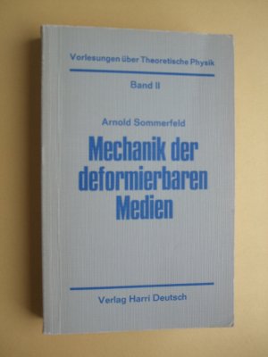 Vorlesungen über Theoretische Physik / Mechanik der deformierbaren Medien