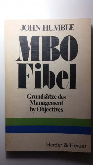 MBO Fibel - Grundsätze des Management by Objectives