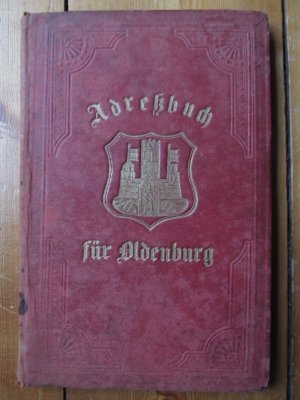 Adreßbuch für Oldenburg. (Adreßbuch für die Residenzstadt Oldenburg 1897)