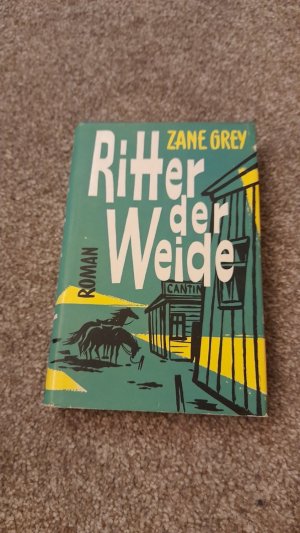 gebrauchtes Buch – Zane Grey – Ritter der Weide