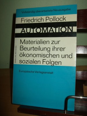 Automation ___ Materialien zur Beurteilung ihrer ökonomischen und sozialen Folgen ___ Band 22 ***vollständig überarbeitete Neuausgabe***