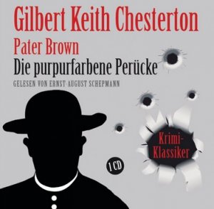 Pater Brown - Die purpurfarbene Perücke, Gilbert Keith Chesterton, 1 CD