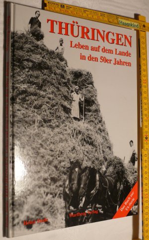 gebrauchtes Buch – Heinz Stade – Thüringen - Leben auf dem lande in den 50er Jahren