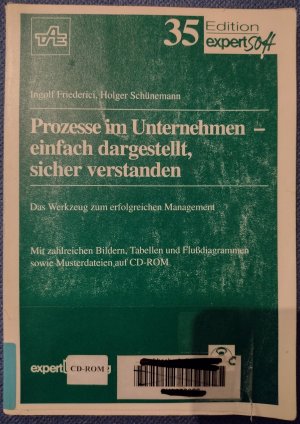 gebrauchtes Buch – Friederici, Ingolf; Schünemann – Prozesse im Unternehmen - einfach dargestellt, sicher verstanden - Das Werkzeug zum erfolgreichen Management