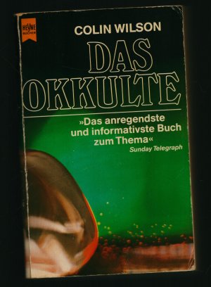 Das Okkulte/Das anregendste und informativste Buch zum Thema