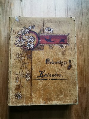 Jugendstil Album Geburtstags Kalender in gepolstertem Leder vom 31. Januar 1898 Münster. 2. Innschrift 23.07.1899 handschriftlich und gemaltes selbst […]