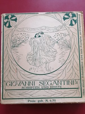 Giovanni Segantinis Schriften und Briefe