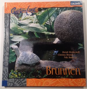 gebrauchtes Buch – Heidi Howcroft ( Text )  – Brunnen - Reizvolle Wasserspiele für jeden Garten