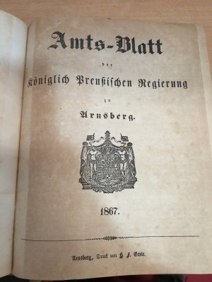 Amts-Blatt der Königlich Preußischen Regierung zu Arnsberg 1867 - nicht ganz vollständig.