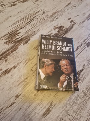 gebrauchtes Buch – Gunter Hofmann – Willy Brandt und Helmut Schmidt - Geschichte einer schwierigen Freundschaft