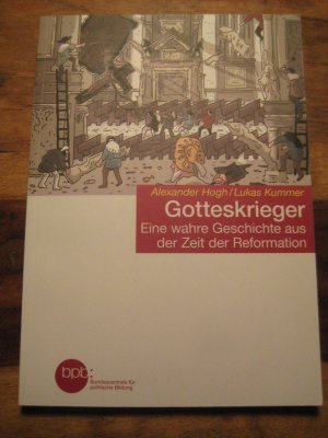 gebrauchtes Buch – Alexander Hogh – Gotteskrieger - Eine wahre Geschichte aus der Zeit der Reformation