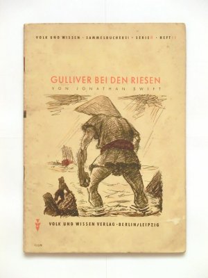 Volk und Wissen Sammelbücherei, Gruppe I (1), Serie H, Heft 17: Gulliver bei den Riesen