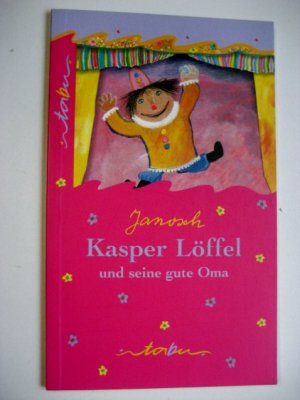 gebrauchtes Buch – Janosch – Kasper Löffel und seine gute Oma