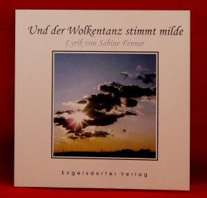 gebrauchtes Buch – Lyrik von Sabine Fenner – Und der Wolkentanz stimmt milde