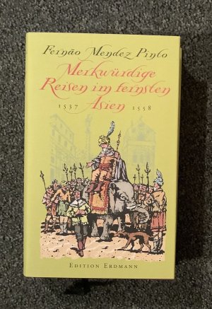 gebrauchtes Buch – Pinto, Fernão Mendes – Merkwürdige Reisen im fernsten Asien