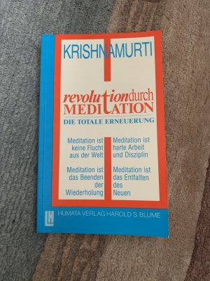 Revolution durch Meditation. Die totale Erneuerung.
