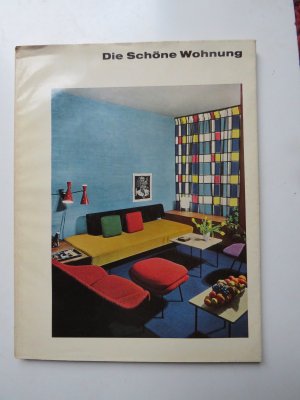 Die schöne Wohnung. (Innenarchitektur 1959)