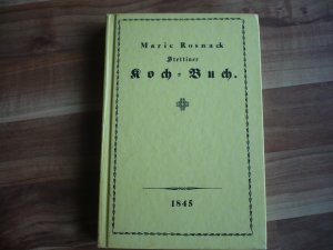 Stettiner Koch- Buch., Anweisung auf feine und Schmackhafte Art zu kochen, zu backen und einzumachen