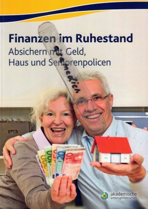 gebrauchtes Buch – Finanzen im Ruhestand - Absichern mit Geld, Haus und Seniorenpolicen