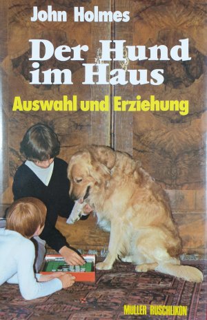 gebrauchtes Buch – John Holmes – Der Hund im Haus