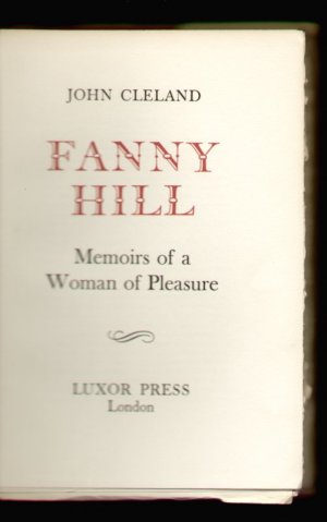 Fanny Hill. Memoirs of a Woman of Pleasure.