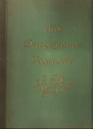 antiquarisches Buch – Hans von der Nordmark / Cigaretten-Bilderdienst  – Aus Deutschlands Vogelwelt – Sammelalbum komplett