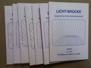 Licht-Brücke 2004, Heft 1,2,4,5,6,7,10 (7 Hefte): Kontakt mit der Großen Weißen Bruderschaft