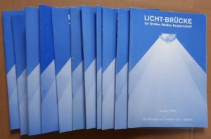 Licht-Brücke 2009, Heft 1-11 (11Hefte): Kontakt mit der Großen Weißen Bruderschaft