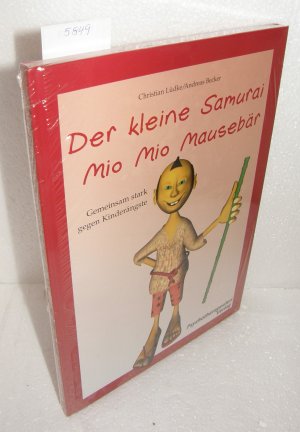 Der kleine Samurai Mio Mio Mausebär - Gemeinsam stark gegen Kinderängste