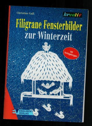 gebrauchtes Buch – Christine Gall – Filigrane Fensterbilder zur Winterzeit