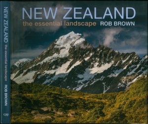 New Zealand: The Essential Landscape