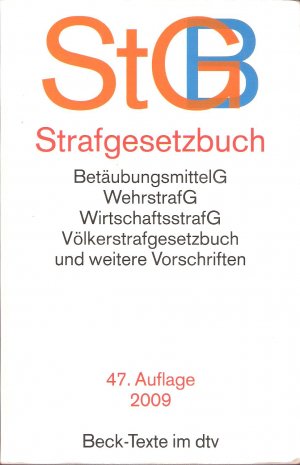 gebrauchtes Buch – Strafgesetzbuch StGB - mit Einführungsgesetz, Völkerstrafgesetzbuch, Wehrstrafgesetz, Wirtschaftsstrafgesetz, Betäubungsmittelgesetz, Versammlungsgesetz, Auszügen aus dem Jugendgerichtsgesetz, und dem Ordnungswidrigkeitengesetz sowie anderen Vorschriften