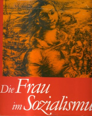 Die Frau im Sozialismus - Bildband - Erstauflage