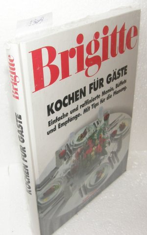 gebrauchtes Buch – BRIGITTE Kochen für Gäste