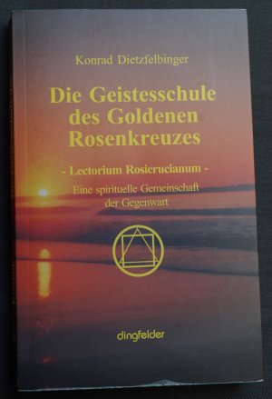 Die Geistesschule des Goldenen Rosenkreuzes