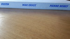 FESTIN. Mit 12 farbigen Lithografien von Max Ernst. Signiert von Max Ernst und Pierre Hebey