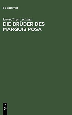 Die Brüder des Marquis Posa: Schiller und der Geheimbund der Illuminaten