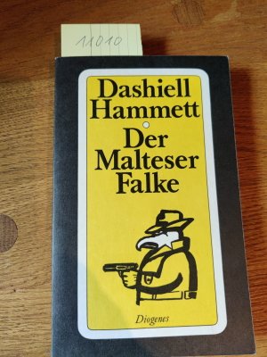 gebrauchtes Buch – Dashiell Hammett – Der Malteser Falke : Roman. Neu übers. von Peter Naujack / Hammett, Dashiell: Sämtliche Romane ; 1; Diogenes-Taschenbücher ; 69,1